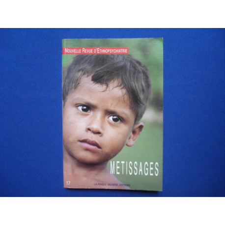 METISSAGES . Nouvelle Revue d'Ethnopsychiatrie
