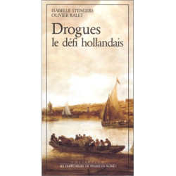 Drogues le défi hollandais