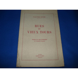 Rues du vieux Tours. Préface de Jules Romains. Envoi de l'auteur