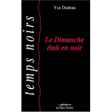 Le Dimanche était en noir (envoi)