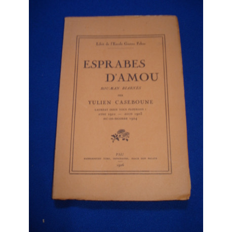 Esprabes d'Amou. Rouman Biarnes. Libiè de l'Escole Gastou Febus