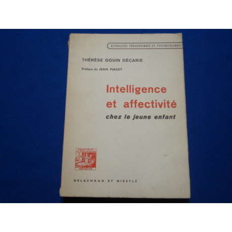 Intelligence et Affectivité chez le Jeune Enfant