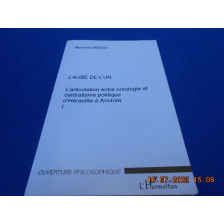L'AUBE DE L'UN. L'articulation entre Ontologie et Centralisme...