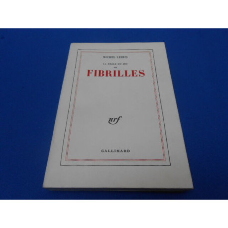 La Règle du Jeu. III. FIBRILLES