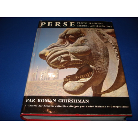 Perse : Proto-Iraniens Mèdes Achéménides