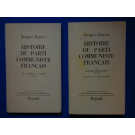 Histoire du parti communiste français - Volume I : De la guerre à...