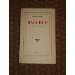 BACCHUS. PIECE EN TROIS ACTES