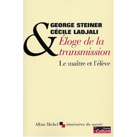 Eloge de la transmission : Du maître à l'élève