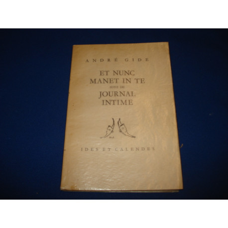 Et nunc manet in te suivi de journal intime