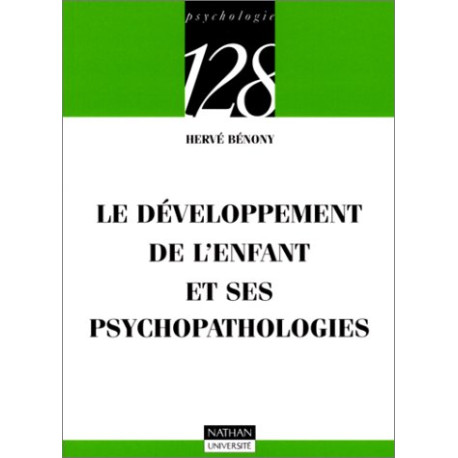 Le développement de l'enfant et ses psychopathologies