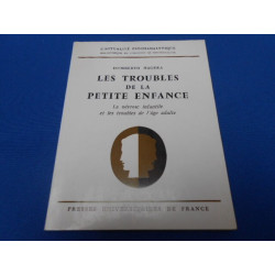 Les Troubles de la petite enfance. La névrose infantile et les...