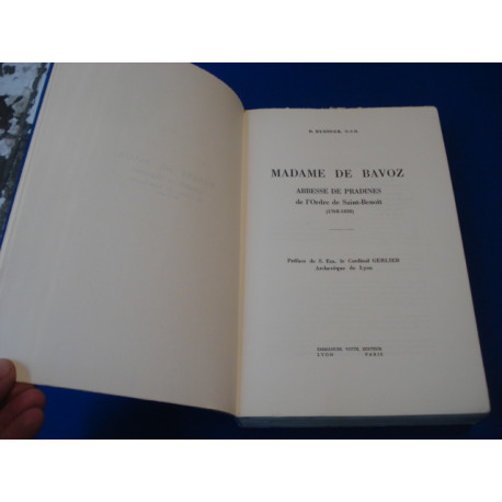 Madame de Bavoz abbesse de Pradines de l'Ordre de Saint-Benoît...