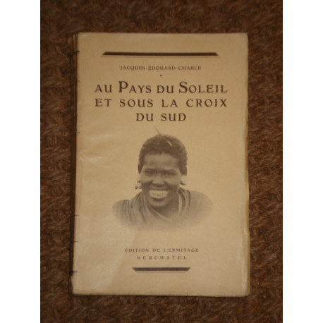 AU PAYS DU SOLEIL ET SOUS LA CROIX DU SUD