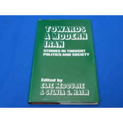 Toward a Modern Iran. Studies in Thought politics and society