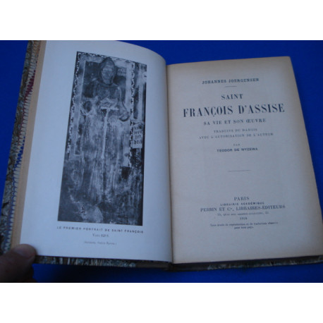 Saint François d'Assise. Sa Vie et son oeuvre