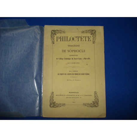 PHILOTECTE. Tragédie de Sophocle représentée au Collège Catholique...