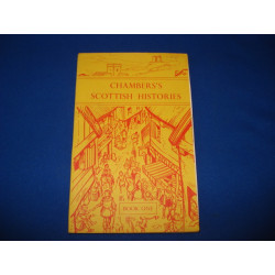 Chamber's Scottish Histories-the Making of Scotland-Book 1