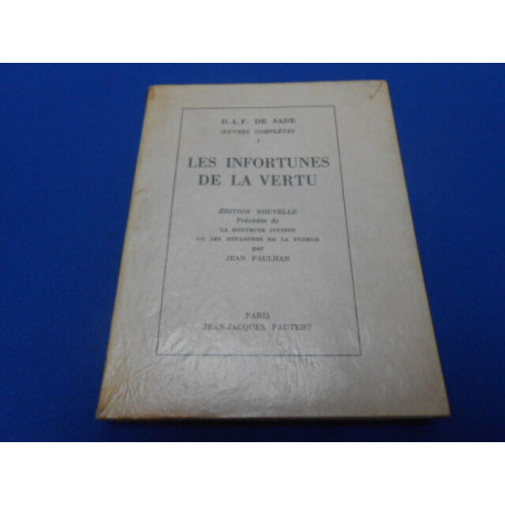 Oeuvres complètes. I. Les Infortunes de la vertu. Précédée de la...