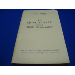 Le Quai d'Orsay sous trois République
