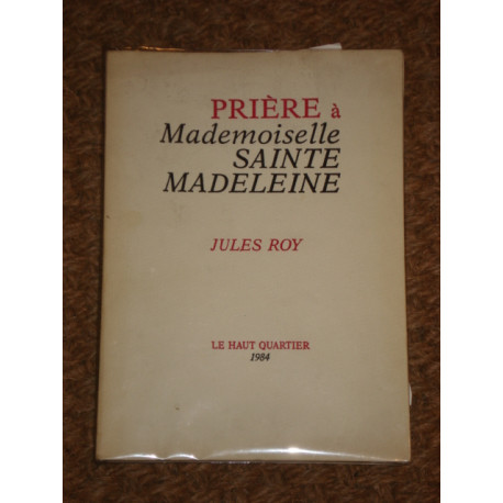 PRIERE A MADEMOISELLE SAINTE MADELEINE