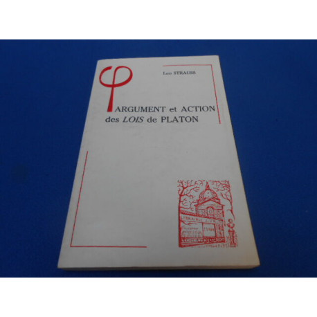 Argument et Action des Lois de Platon