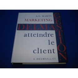 GESTION COMMERCIALE. Atteindre le Client. TOME II