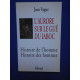 L'aurore sur le gué du Iaboc : histoire de l'homme histoire des hommes