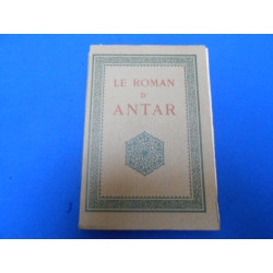 Le Roman d'Antar d'après les anciens textes arabes