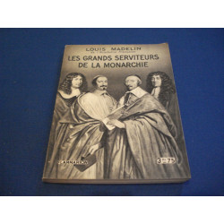 Les Grands Serviteurs de la Monarchie