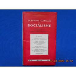 QUESTIONS ACTUELLES DU SOCIALISME. N°17 Mars-Avril