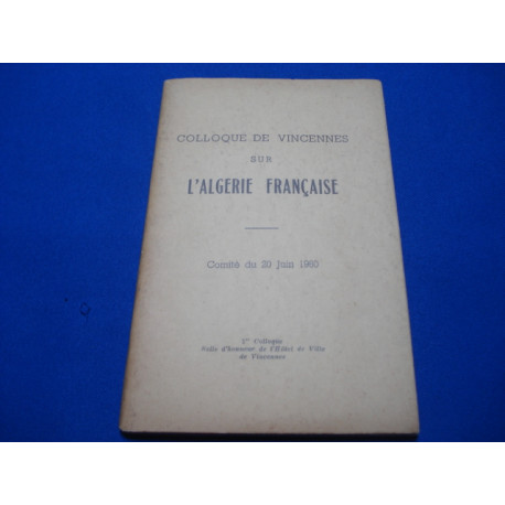 Colloque de vincennes sur l'algerie francaise - comite du 20 juin 1960