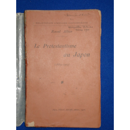 Le Protestantisme au Japon 1859-1907 par Raoul Allier