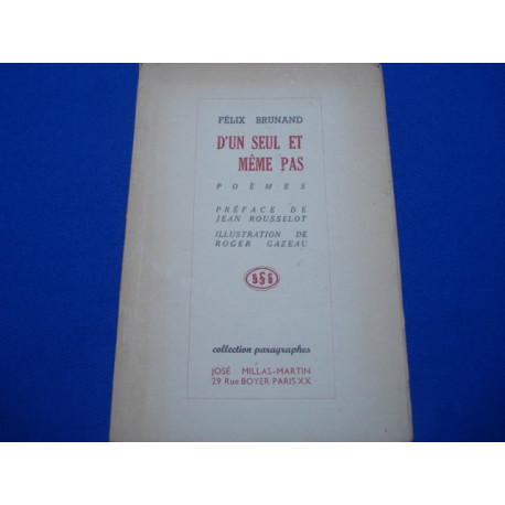 D' UN SEUL ET MEME PAS. POEMES. Préface de Jean Rousselot....