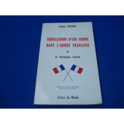 Tribulations d'une femme dans l'armée Française ou le Patrotisme...