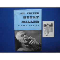 My Friend Henry Miller [JOINT PHOTO ORIGINALE DE HENRY MILLER]]