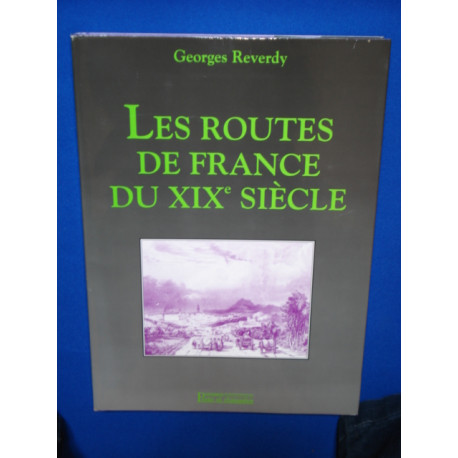 Les Routes de France du XIXème Siècle