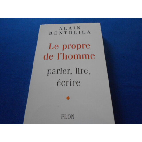 Le propre de l'homme parler lire écrire