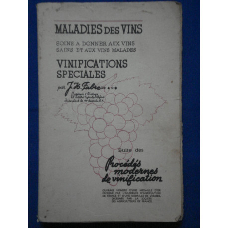 Maladies des vins - Soins à donner aux vins sains et aux vins...