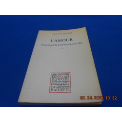 L'AMOUR Chroniques du Journal ordinaire 1980 ( sgnature autographe...