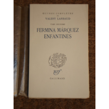 FERMINA MARQUEZ. ENFANTINES. [Tome II]