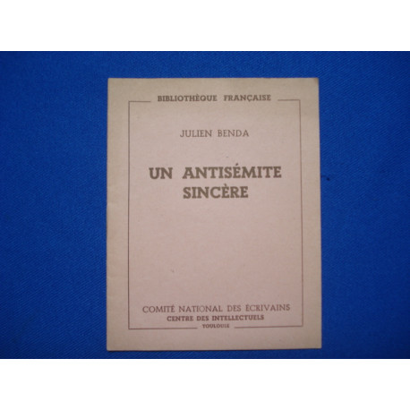 Un Antisémitisme Sincère