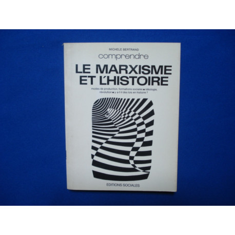 Comprendre le Marxisme et l'histoire - Modes de production...