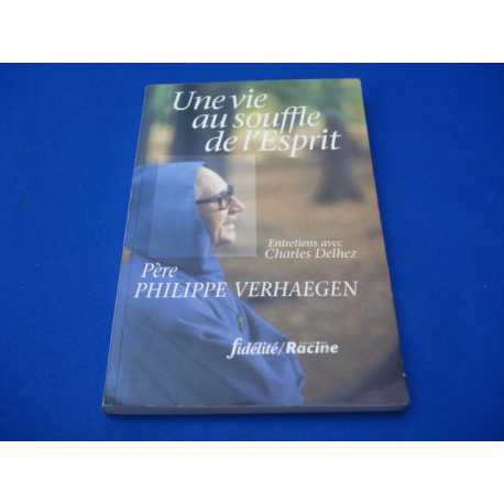 Une vie au souffle de l'esprit