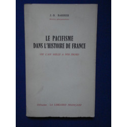 Le pacifisme dans l'histoire de France de l'an mille à nos jours