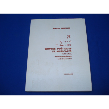 Oeuvres poétiques et musicales. Lettristes hypergraphiques...