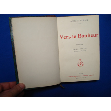 Vers le bonheur. Préface d'Emile Faguet