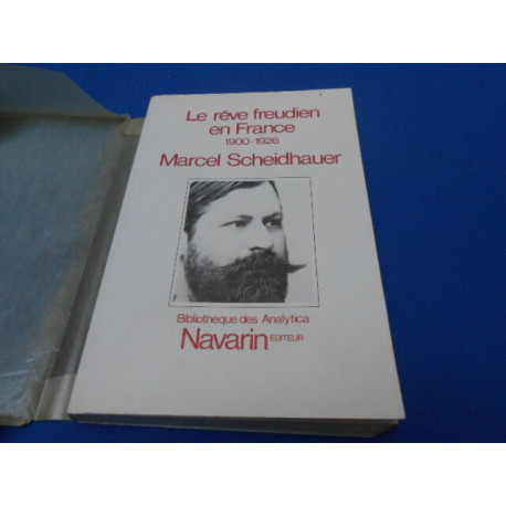 Le rêve freudien en France. Avancées et Résistances.1900-1926