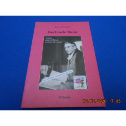 GERTRUDE STEIN. Notes parenthèses et jeux de roses
