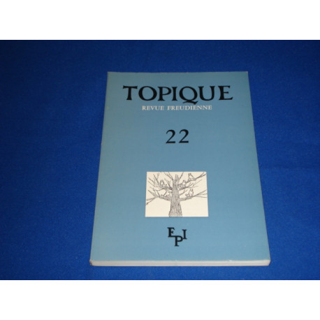 TOPIQUE. Revue Freudienne. 22