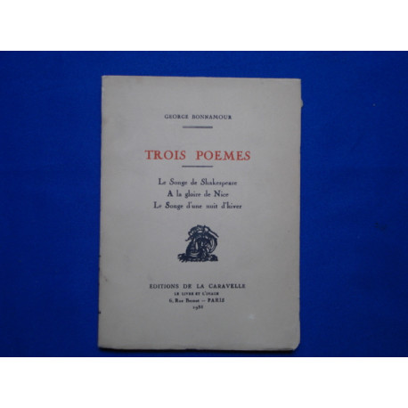 Trois poèmes. Le songe de Shakespeare. A la gloire de Nice. Le...